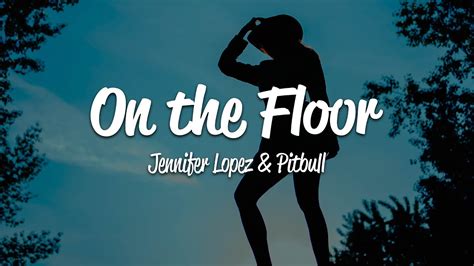 on the floor lyrics|on the floor song.